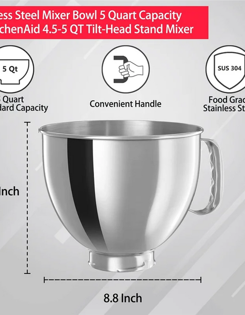 Load image into Gallery viewer, Stainless Steel Bowl for KitchenAid Classic&amp;Artisan Series 4.5-5 QT Tilt-Head Mixer, 5 Quart 304 Stainless Steel Bowl
